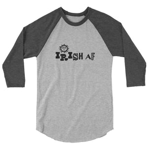 Irish AF 3/4 sleeve raglan shirt - perfect for humans and aliens