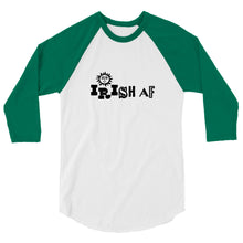 Load image into Gallery viewer, Irish AF 3/4 sleeve raglan shirt - perfect for humans and aliens